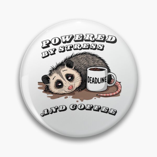 Item preview, Powered By Stress And Coffee - Funny Opossum Work Humor designed and sold by TobiasLogic.