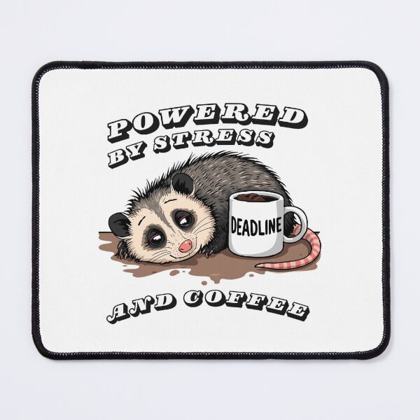 Item preview, Powered By Stress And Coffee - Funny Opossum Work Humor designed and sold by TobiasLogic.