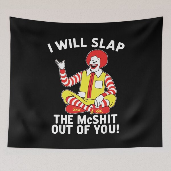 Item preview, I Will Slap The McShit Out of You  designed and sold by otaku.edwardj.
