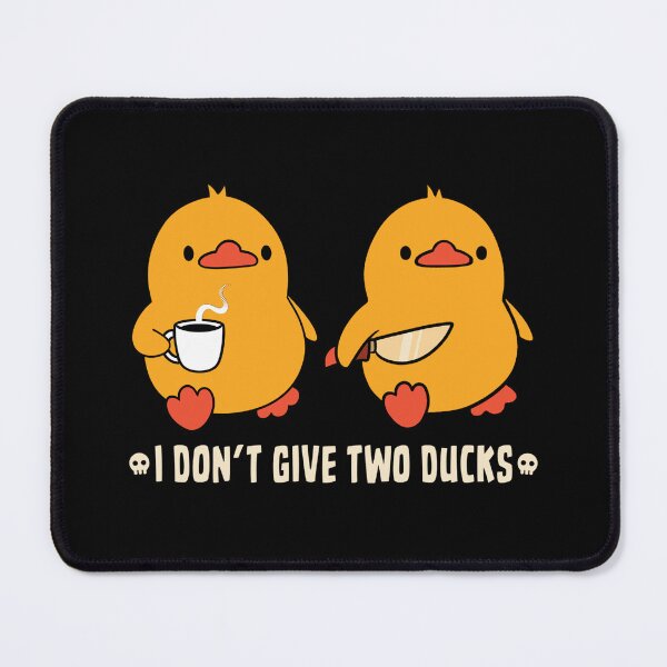 Item preview, I Don't Give Two Ducks by Tobe Fonseca designed and sold by Tobe Fonseca®.