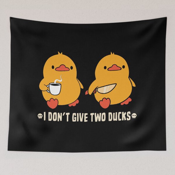 Item preview, I Don't Give Two Ducks by Tobe Fonseca designed and sold by Tobe Fonseca®.