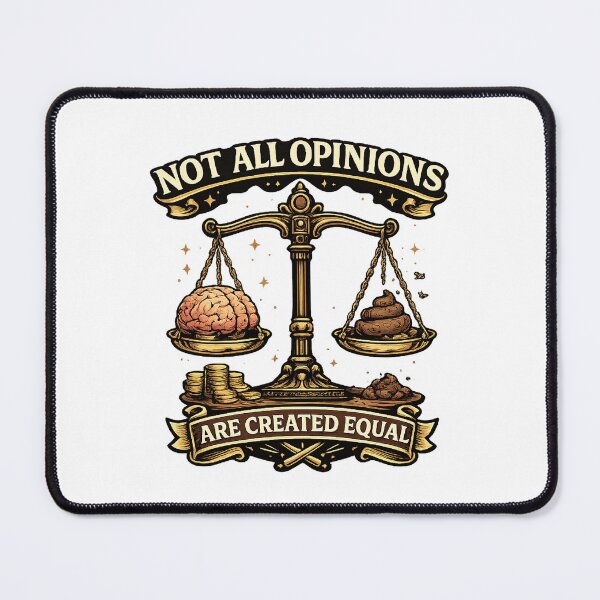 Item preview, Not All Opinions Are Created Equal Funny Sarcastic designed and sold by The Junto Shop.