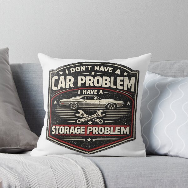 Item preview, I Don't Have a Car Problem, I Have a Storage Problem designed and sold by first-shirt ⭐ ⭐ ⭐ ⭐ ⭐.