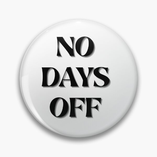 Item preview, NO DAYS OFF designed and sold by EshaFashions.