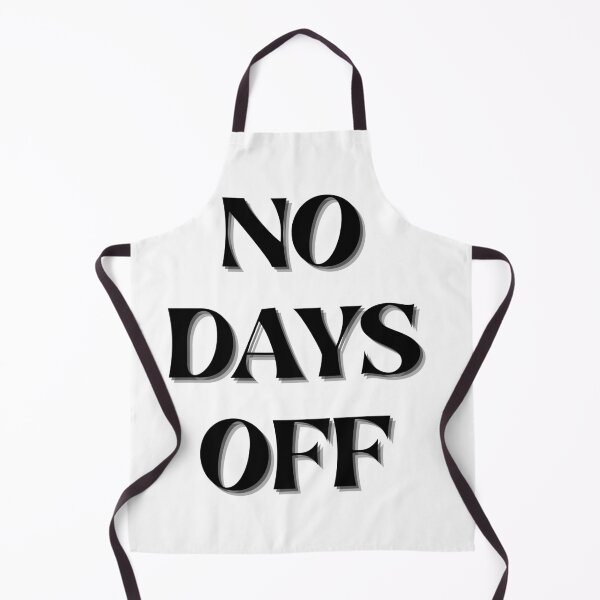 Item preview, NO DAYS OFF designed and sold by EshaFashions.