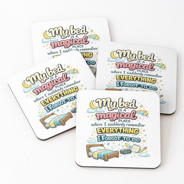 Item preview, My Bed Is a Magical Place Where I Remember Everything Funny Sleep Quote designed and sold by StrayaDesign.