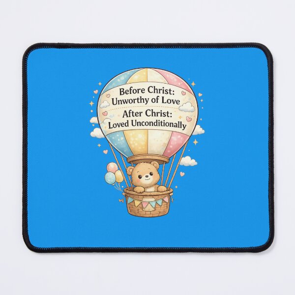 Item preview, Before Christ / After Christ – Loved Unconditionally Balloon Bear designed and sold by TheJoyfulPen.