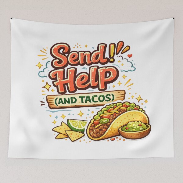 Item preview, Send Help (and Tacos) Funny Food Lover Quote – Taco Humor Typography designed and sold by StrayaDesign.