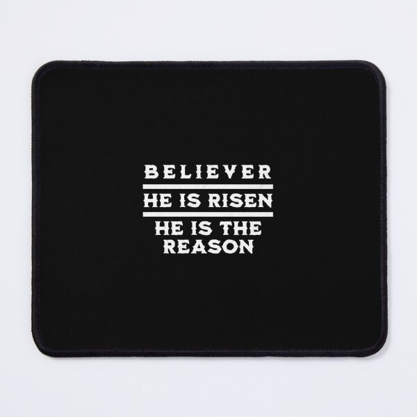 Item preview, Believer - He Is Risen - He Is The Reason - Easter Christian T-Shirt + other products - Black Text Edition designed and sold by RMD-Design.