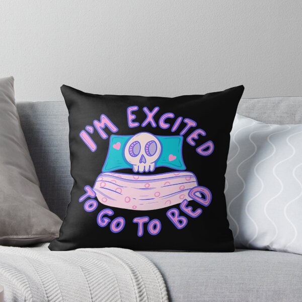Item preview, Skeleton Excited To Go To Bed designed and sold by elhuyrkod85.