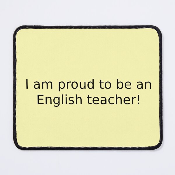 Item preview, I am proud to be an English teacher! designed and sold by English Learning.