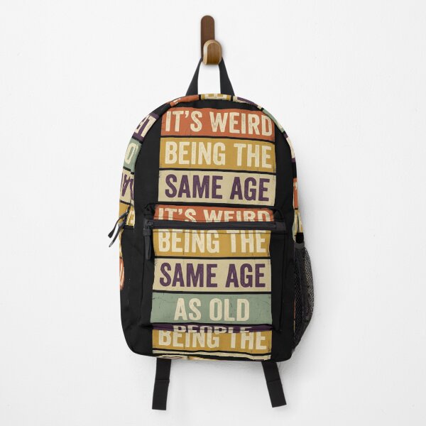 Item preview, Weird Being Same Age As Old People Retro Humor designed and sold by AdyKurniawan.