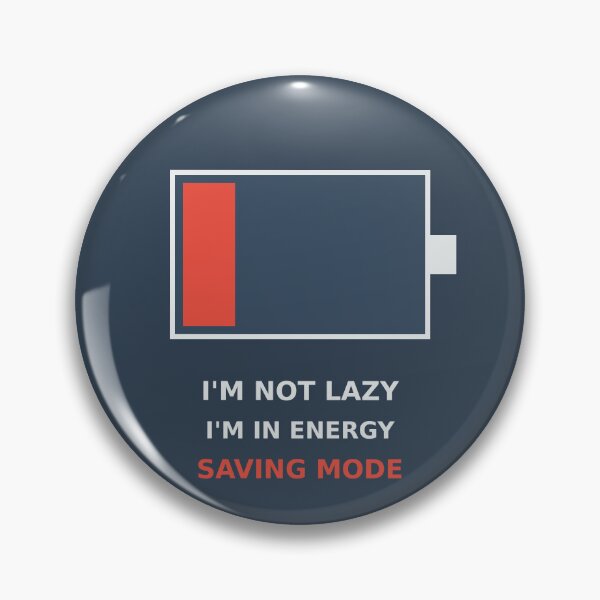 Item preview, Not Lazy, Saving Energy designed and sold by knoisewater6.