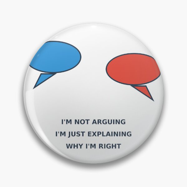 Item preview, I'm not arguing, I'm right designed and sold by knoisewater6.