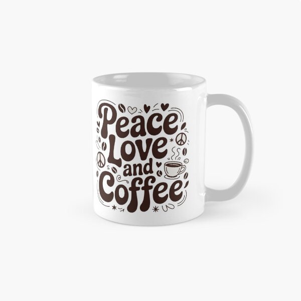Item preview, Peace Love And Coffee, Love Peace And Coffee designed and sold by graphic-genie.