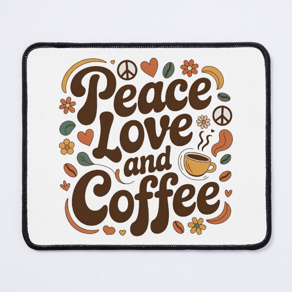 Item preview, Peace Love And Coffee, Love Peace And Coffee designed and sold by graphic-genie.