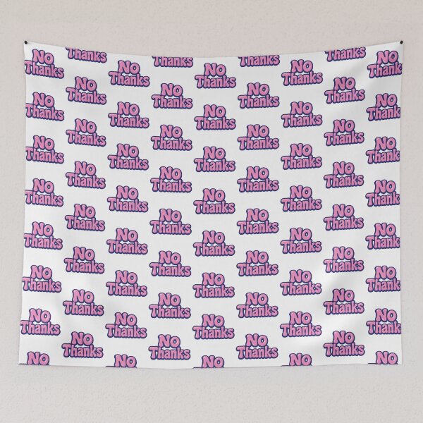 Item preview, No Thanks, No But Thanks, No no thanks, Thanks But No Thanks designed and sold by graphic-genie.