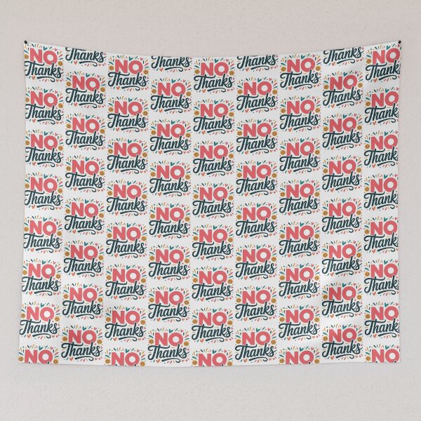 Item preview, No Thanks, No But Thanks, No no thanks, Thanks But No Thanks designed and sold by graphic-genie.