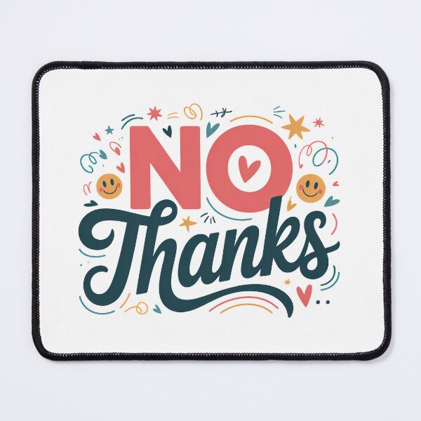 Item preview, No Thanks, No But Thanks, No no thanks, Thanks But No Thanks designed and sold by graphic-genie.