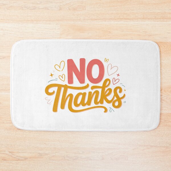Item preview, No Thanks, No But Thanks, No no thanks, Thanks But No Thanks designed and sold by graphic-genie.