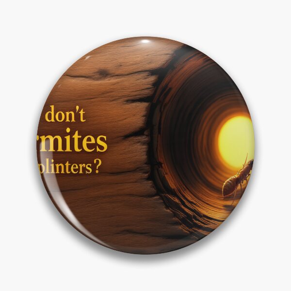 Item preview, Why Don’t Termites Get Splinters? Funny Wood Tunnel Typography Art designed and sold by DreamyWallVibes.