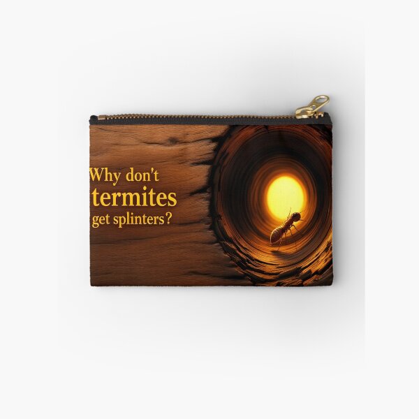 Item preview, Why Don’t Termites Get Splinters? Funny Wood Tunnel Typography Art designed and sold by DreamyWallVibes.