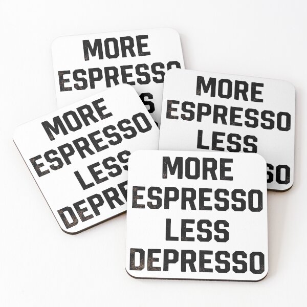 Item preview, MORE ESPRESSO LESS DEPRESSO designed and sold by friedcactstudio.