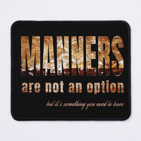 Item preview, manners are not an option. designed and sold by CATFORLIFEART.