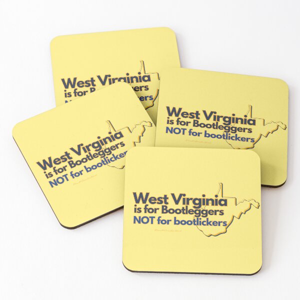 Item preview, West Virginia is for Bootleggers not for Bootlickers (2026 design)  designed and sold by MoreWaterThanBlood.