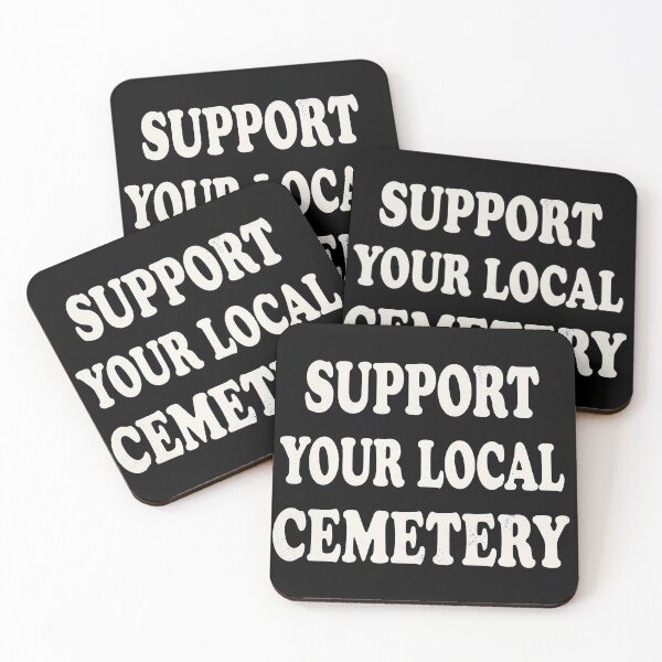 Item preview, Support Your Local Cemetery designed and sold by kittyonmyofoot.