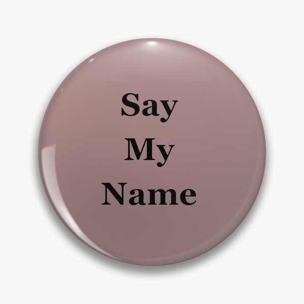 Item preview, Say My Name – Minimal Typography Design designed and sold by Heisenberg-Arts.