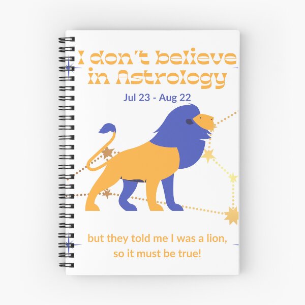 Item preview, Astrology is Only Real for Leos designed and sold by Surreal Cereal.