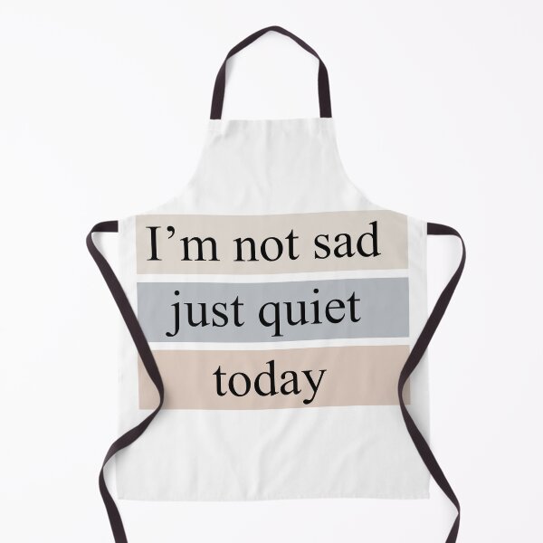 Item preview, I'm not sad, just quiet today — Minimal Emotional Typography designed and sold by MadCatDesign77.