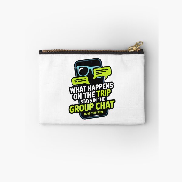 Item preview, What Happens on the Trip Stays in the Group Chat Funny Quotes Digital Culture designed and sold by SplashTastic.