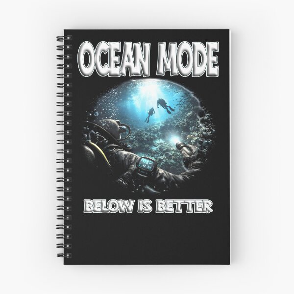 Item preview, OCEAN MODE BELOW IS BETTER scuba diver scuba diving marine life ocean exploration protect our seas designed and sold by Jt41.