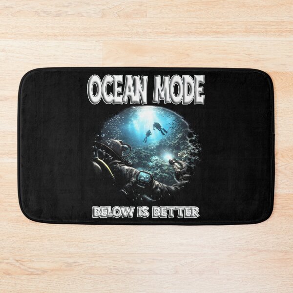 Item preview, OCEAN MODE BELOW IS BETTER scuba diver scuba diving marine life ocean exploration protect our seas designed and sold by Jt41.