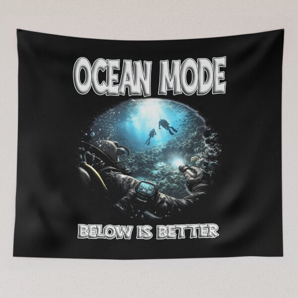 Item preview, OCEAN MODE BELOW IS BETTER scuba diver scuba diving marine life ocean exploration protect our seas designed and sold by Jt41.