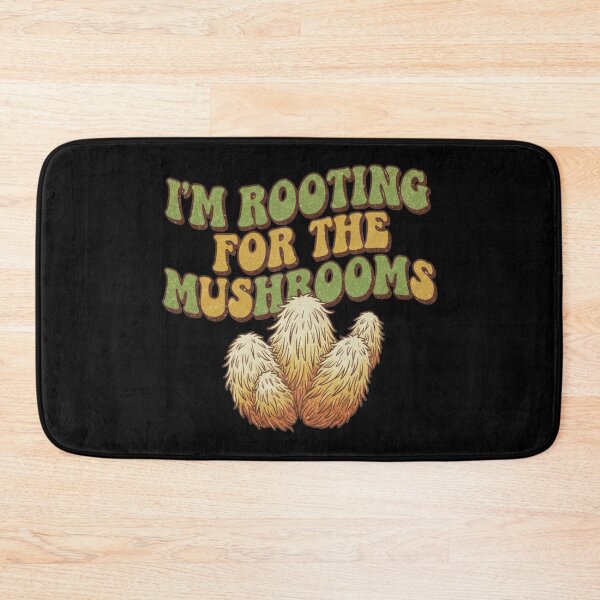 Item preview, I'm Rooting for the Mushrooms Funny Fungi Forager Gift designed and sold by BlissHalo.