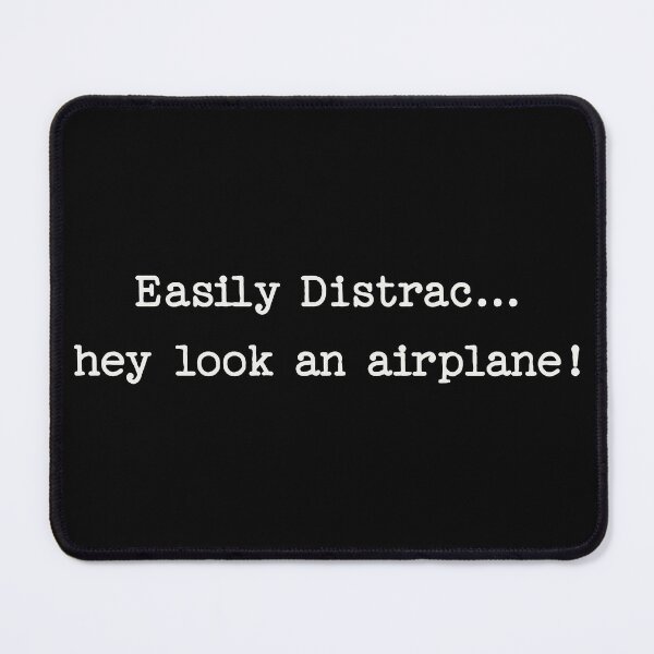 Item preview, Easily Distracted Hey Look an Airplane! designed and sold by Eh Plus Designs.