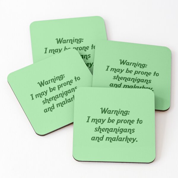 Item preview, WARNING: PRONE TO SHENANIGANS AND MALARKEY  designed and sold by thehappyintrovert .