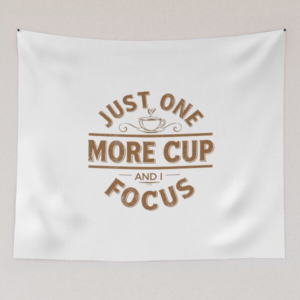 Item preview, Just One More Cup And I Focus – Coffee Lover Humor Shirt designed and sold by KapiPrint.