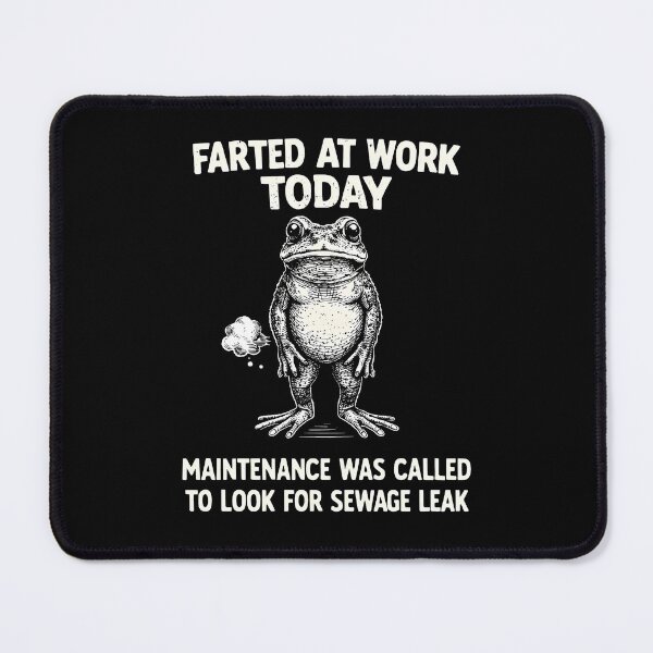 Item preview, Farted At Work Today Maintenance Was Called To Look For Sewage Leak designed and sold by JODYSMORGAN.