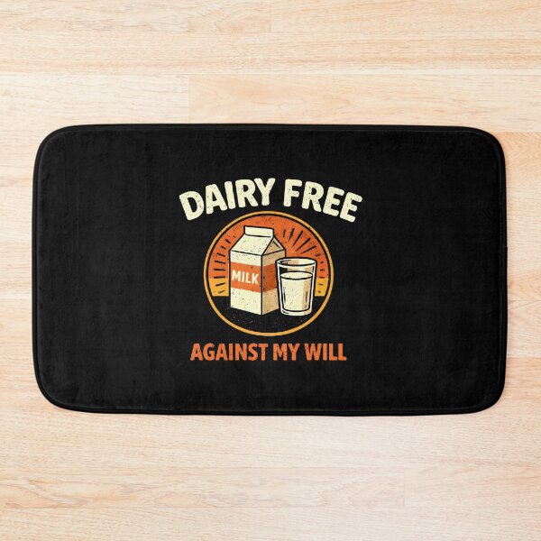 Item preview, Dairy Free Against My Will  designed and sold by JODYSMORGAN.