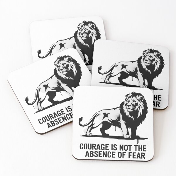 Item preview, Courage is not the absence of fear designed and sold by 123ks.