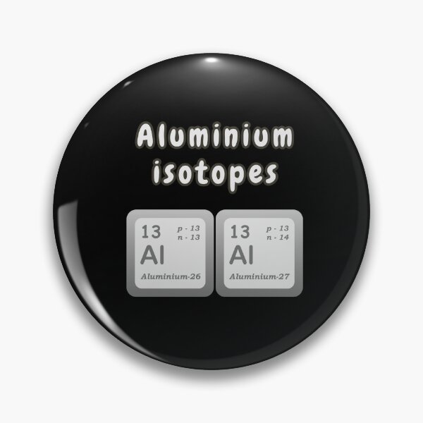 Item preview, Aluminium Isotopes Science Diagram 26Al & 27Al Chemistry Student Teacher Gift designed and sold by Surabhi Jain.