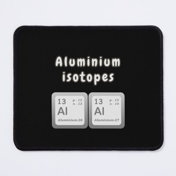 Item preview, Aluminium Isotopes Science Diagram 26Al & 27Al Chemistry Student Teacher Gift designed and sold by Surabhi Jain.
