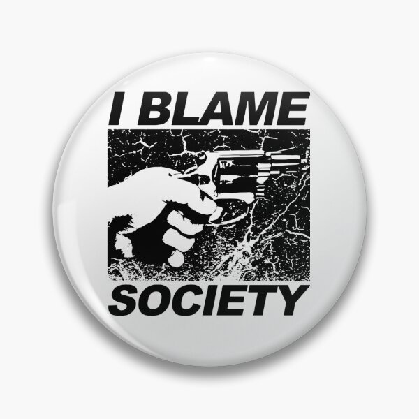 Item preview, I Blame Society designed and sold by Torey12345.