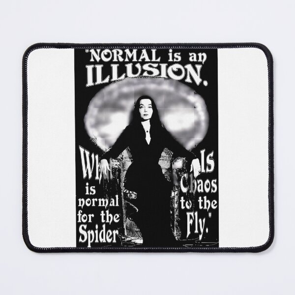 Item preview, Morticia Addams Normal Is An Illusion designed and sold by Torey12345.