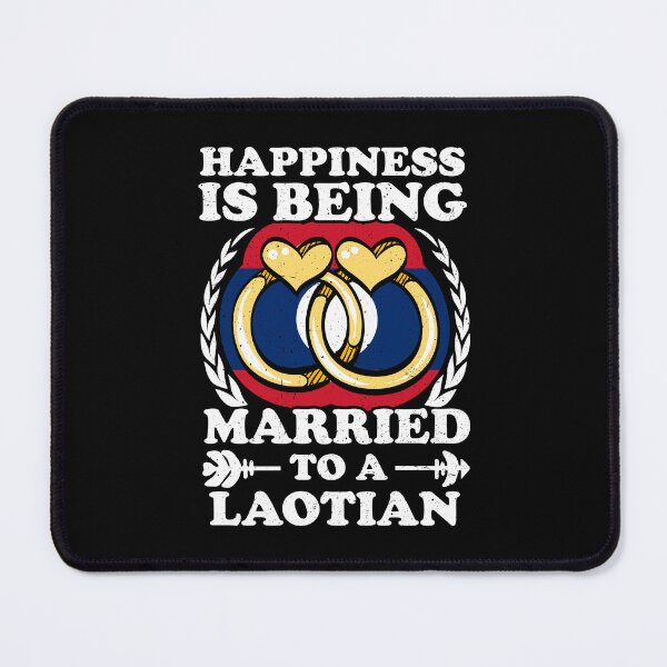Item preview, Happiness Is Being Married To A Laotian designed and sold by GabbyKash.