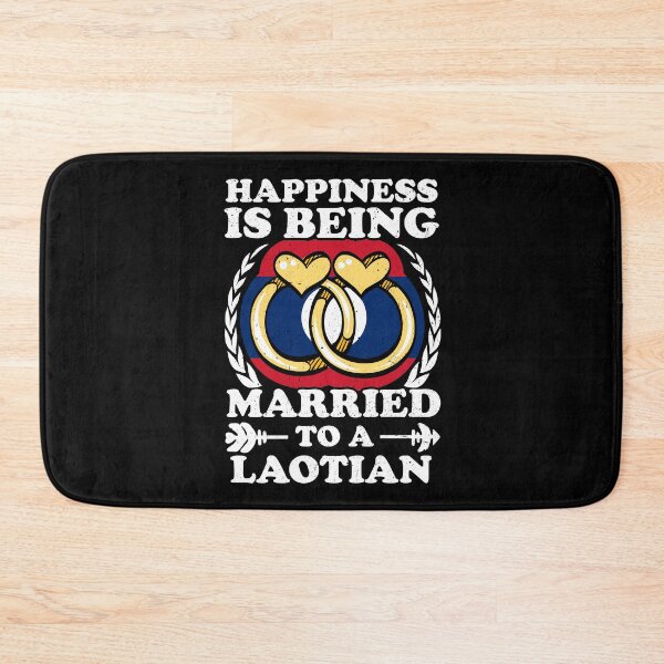Item preview, Happiness Is Being Married To A Laotian designed and sold by GabbyKash.